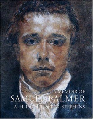 A Memoir of Samuel Palmer 1843680149 Book Cover