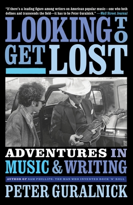 Looking to Get Lost: Adventures in Music and Wr... 0316412600 Book Cover