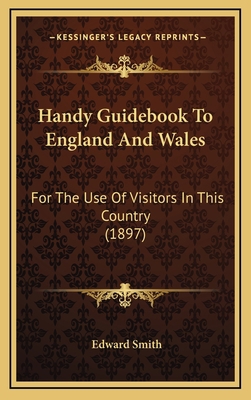 Handy Guidebook To England And Wales: For The U... 116712863X Book Cover