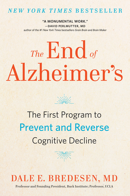 The End of Alzheimer's: The First Program to Pr... 0735216215 Book Cover