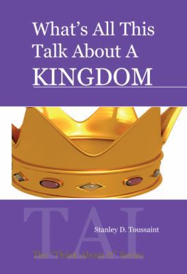 What's All This Talk about a Kingdom
