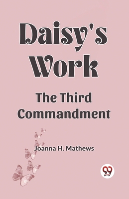 Daisy's work the third commandment 9360460885 Book Cover