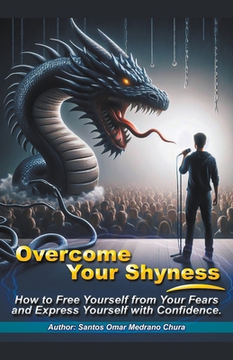 Overcome Your Shyness. B0CVQKD6D5 Book Cover