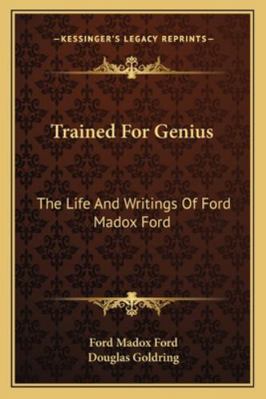 Trained For Genius: The Life And Writings Of Fo... 1163140295 Book Cover