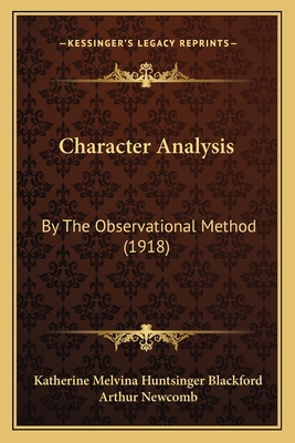 Character Analysis: By The Observational Method... 1165371650 Book Cover