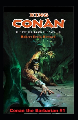 The Phoenix on the Sword Annotated (Conan the B... B08GRQ92GT Book Cover