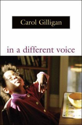 In a Different Voice: Psychological Theory and ... 0674445430 Book Cover