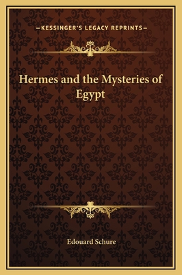 Hermes and the Mysteries of Egypt 1169217680 Book Cover