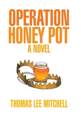 Operation Honey Pot 1543499503 Book Cover