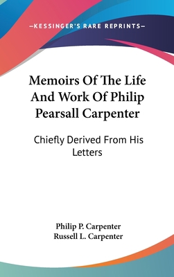 Memoirs Of The Life And Work Of Philip Pearsall... 054835796X Book Cover