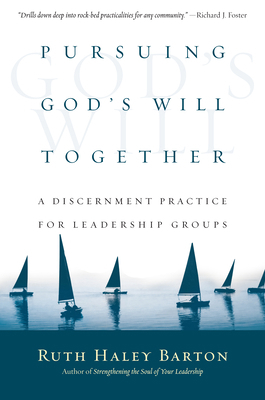 Pursuing God's Will Together: A Discernment Pra... 0830835660 Book Cover