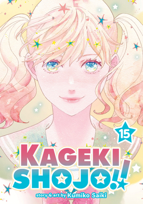 Kageki Shojo!! Vol. 15 B0F28KLMKJ Book Cover