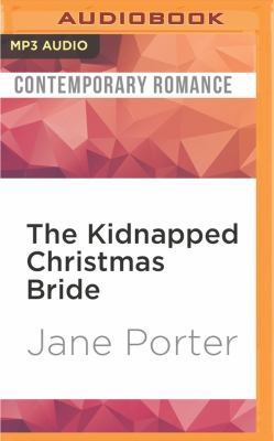 The Kidnapped Christmas Bride 1536644889 Book Cover