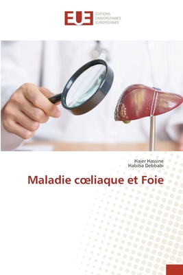 Maladie coeliaque et Foie [French] 620849818X Book Cover