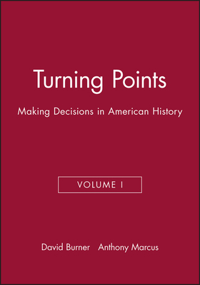 Turning Points: Making Decisions in American Hi... 1881089517 Book Cover