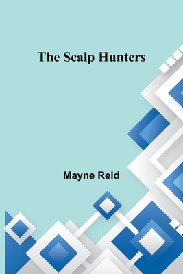 The Scalp Hunters 935791837X Book Cover