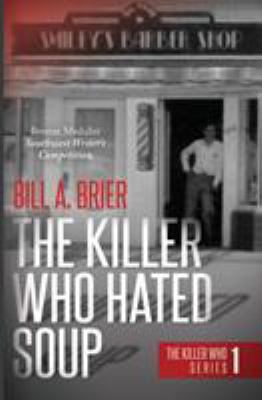 The Killer Who Hated Soup: The Killer Who Serie... 1626946892 Book Cover