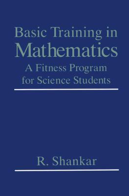 Basic Training in Mathematics: A Fitness Progra... 0306450364 Book Cover