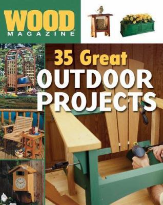 35 Great Outdoor Projects 1402711751 Book Cover