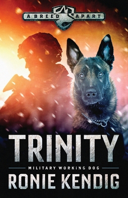 Trinity: Military Working Dog B0CKVSRBG9 Book Cover