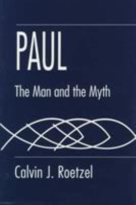 Paul: The Man and the Myth 1570032645 Book Cover