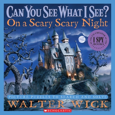 Can You See What I See? on a Scary Scary Night:... 0439708702 Book Cover