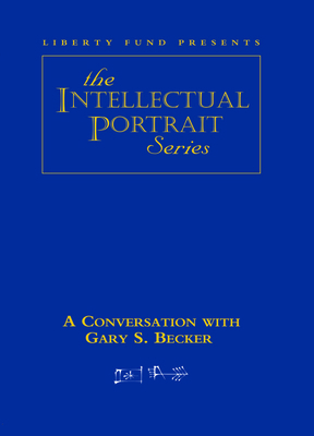 A Conversation with Gary S. Becker (DVD) 0865975914 Book Cover