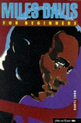 Miles Davis for Beginners (MUSIC HISTORY SERIES) 0863161537 Book Cover