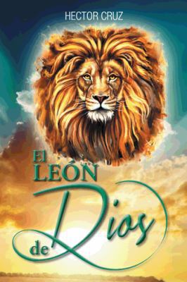 El Leon de Dios [Spanish] 1463386176 Book Cover