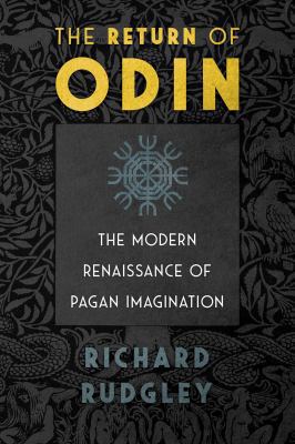 The Return of Odin: The Modern Renaissance of P... 1620557274 Book Cover