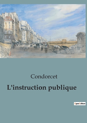 L'instruction publique [French] B0C13NP311 Book Cover