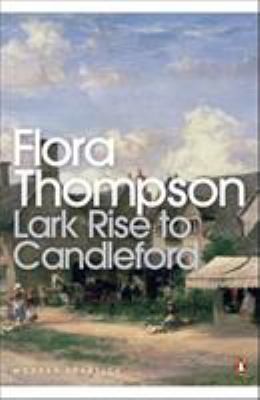 Modern Classics Lark Rise to Candleford a Trilogy 0141183314 Book Cover
