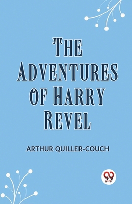 The Adventures Of Harry Revel 9359957763 Book Cover