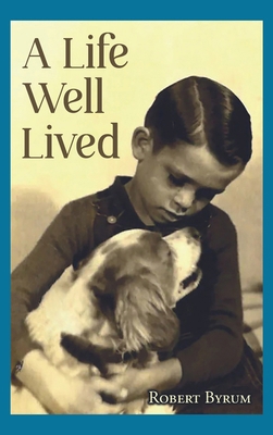 A Life Well Lived B0DVBVW7CX Book Cover