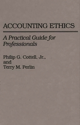 Accounting Ethics: A Practical Guide for Profes... 089930401X Book Cover