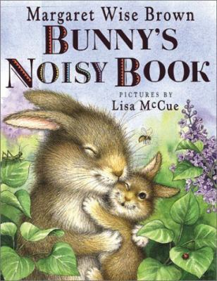Bunny's Noisy Book 0786807571 Book Cover