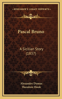 Pascal Bruno: A Sicilian Story (1837) 1167106687 Book Cover