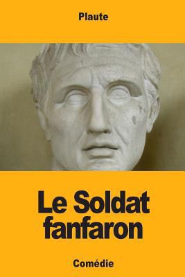 Le Soldat fanfaron [French] 1983498157 Book Cover