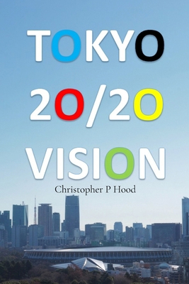 Tokyo 20/20 Vision 1067679448 Book Cover