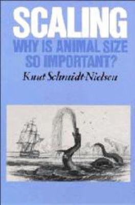 Scaling: Why is Animal Size so Important? 0521266572 Book Cover