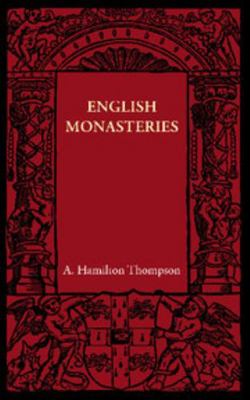 English Monasteries 1107620511 Book Cover