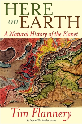 Here on Earth: A Natural History of the Planet 0802145868 Book Cover