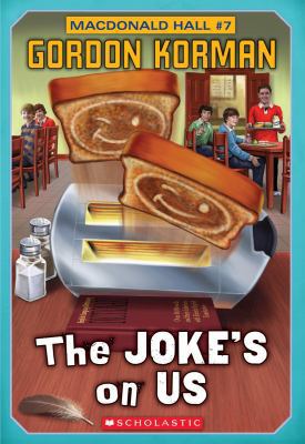 Macdonald Hall #7: The Joke's On Us 1443124982 Book Cover