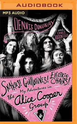 Snakes! Guillotines! Electric Chairs!: My Adven... 1536610372 Book Cover