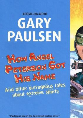 How Angel Peterson Got His Name and Other Outra... 075693110X Book Cover