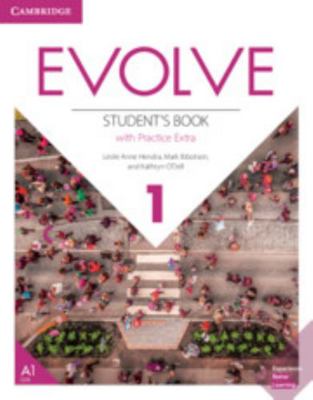 Evolve Level 1 Student's Book with Practice Extra 1108405223 Book Cover