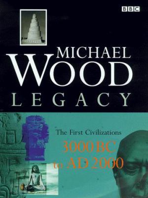 Legacy : Search for the Origins of Civilization 0563551283 Book Cover