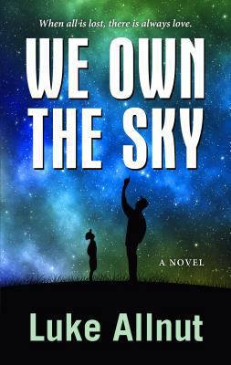 We Own the Sky [Large Print] 1432852752 Book Cover
