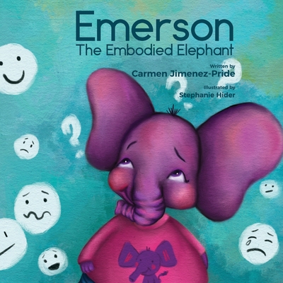 Emerson The Embodied Elephant 1737838052 Book Cover