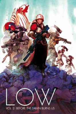 Low Volume 2: Before the Dawn Burns Us 1632154692 Book Cover